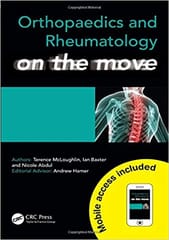 Orthopaedics and Rheumatology on the Move 2013 By McLoughlin Publisher Taylor & Francis