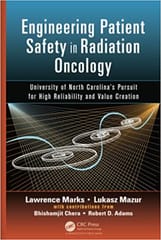 Engineering Patient Safety in Radiation Oncology 2015 By Marks Publisher Taylor & Francis