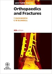 Lecture Notes: Orthopaedics & Fractures 4th Edition 2010 By Duckworth Publisher Wiley