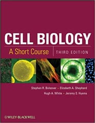 Cell Biology: A Short Course 3rd Edition 2011 By Bolsover Publisher Wiley