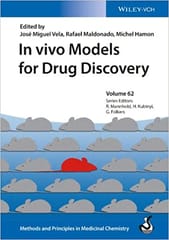 In Vivo Models for Drug Discovery Volume 62 2014 By Vela Publisher Wiley
