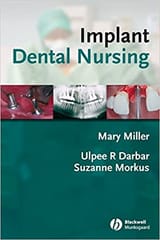 Implant Dental Nursing 2008 By Miller Publisher Wiley