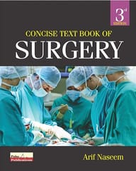 Concise Textbook of Surgery 3rd Edition 2022 By Arif Naseem
