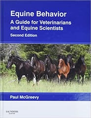 Equine Behavior 2nd Edition 2012 By McGreevy Publisher Elsevier