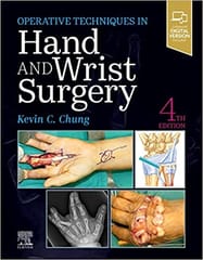 Operative Techniques: Hand and Wrist Surgery 4th Edition 2021 By Chung