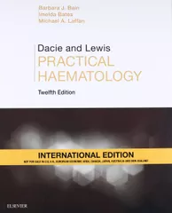 Dacie and Lewis Practical Haematology 12th Edition 2017 by Barbara Jane Bain