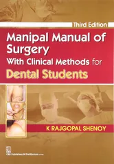 Manipal Manual of Surgery with Clinical Methods for Dental Student 3rd Edition 2014 By K Rajgopal Shenoy