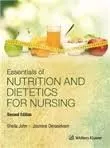 Essentials of Nutrition and Dietetics for Nursing 2016 by John