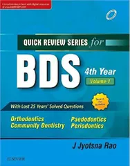 Quick Review Series for BDS 4th Year Volume 1: 2nd Edition 2017 By Jyotsna Rao
