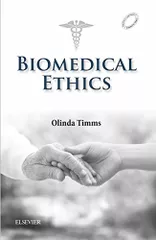 Biomedical Ethics 2017 By OLINDA TIMMS