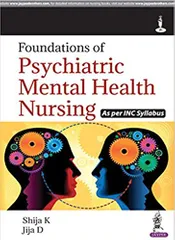 Foundations of Psychiatric Mental Health Nursing 1st Edition 2018 By Shija K