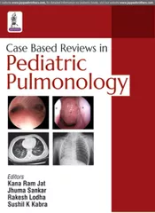 Case Based Review In Pediatric Pulmonology 1st Edition 2017 by Kana Ram Jat