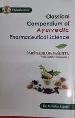 Classical Compendium Of Ayurvedic Pharmaceutical Science By Ravindra Angadi Edition 2017
