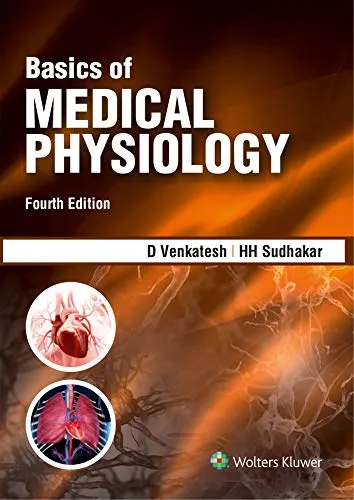 Basics of Medical Physiology 4th Edition 2018 By Sudhakar H.H. Venkatesh D.