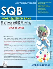 SQB Smart Question Bank: (1st Edition 2019) By Deepak Chouhan Frist Year Mbbs Unsolved : (2005-2016) SQB Smart Question Bank: (1st Edition 2019) By Deepak Chouhan Frist Year Mbbs Unsolved : (2005-2016)
