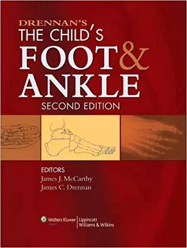 Drennan's The Child's Foot and Ankle 2nd Edition By James J. McCarthy