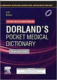 Dorland's Pocket Medical Dictionary, South Asia Edition, 30th Edition 2019 By Dorland