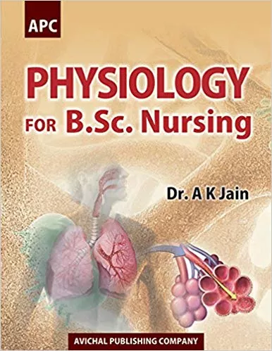 Physiology for B.Sc. Nursing By A.K. Jain
