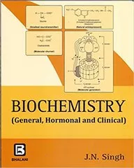 Biochemistry General, Hormonal and Clinical - 1st Edition 2017 By J. N. Singh