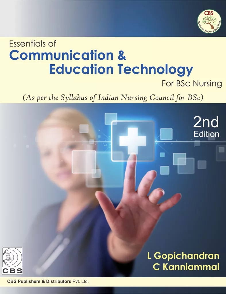 Essentials of Communication & Education Technology for BSC Nursing 2nd Edition 2019 (PB) By L Gopichandran/C Kanniammal