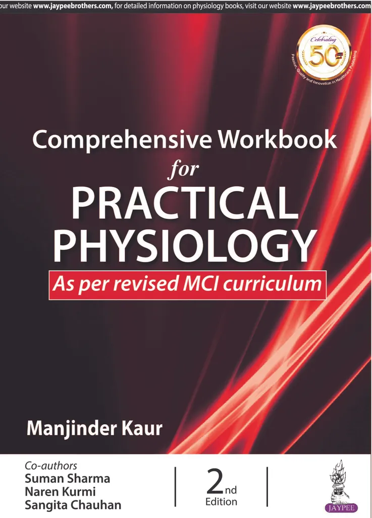 Comprehensive Workbook for  PRACTICAL PHYSIOLOGY 2nd EDITION 2020 By Manjinder Kaur
