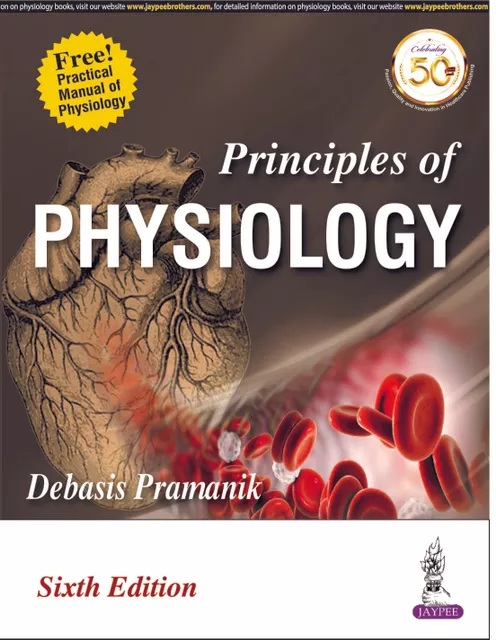 Principles Of Physiology 6th Edition 2020 By Debasis Pramanik - 