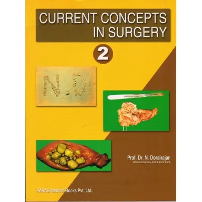 Current Concept in Surgery- 2 1st Edition 2008 by Dr.N Dorairajan