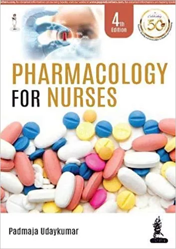 Pharmacology For Nurses 4th Edition 2019 By Padmaja Udaykumar