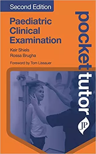 Pocket Tutor Paediatric Clinical Examination 2nd Edition 2020 By Keir Shiels