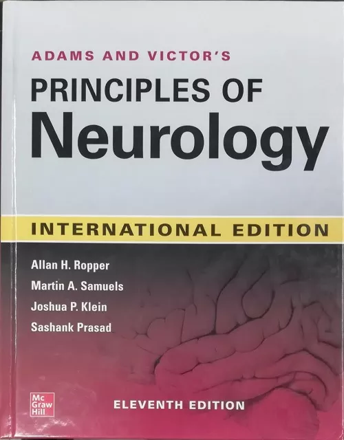 Adams and Victor's Principles of Neurology, 11th Edition 2019 By Allan Ropper, Martin Samuels, Joshua Klein, Sashank Prasad