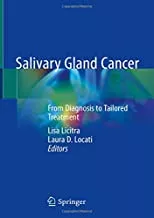 Salivary Gland Cancer: From Diagnosis to Tailored Treatment 2019 By Lisa Licitra