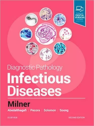 Diagnostic Pathology: Infectious Diseases 2nd Edition 2020 By Milner MD MSc, Danny A