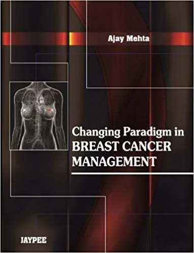 CHANGING PARADIGM IN BREAST CANCER MANAGEMENT(HARDCOVER)