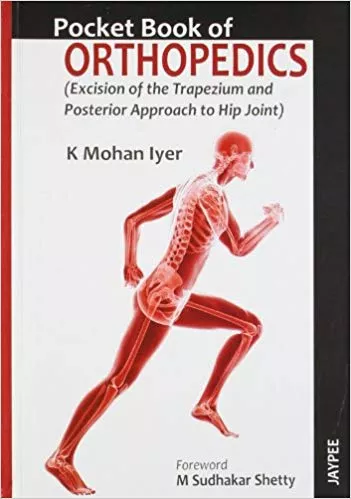 POCKET BOOK OF ORTHOPEDICS (EXCISION OF THE TRAPEZIUM AND POSTERIOR APPROACH TO HIP JOINT)(PAPERBACK)