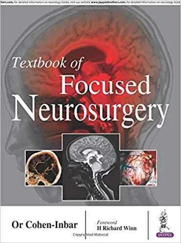 Textbook Of Focused Neurosurgery 2016 by Cohen Inbar