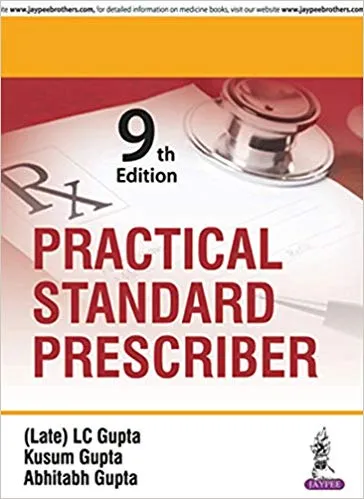 Practical Standard Prescriber 2016 by LC Gupta