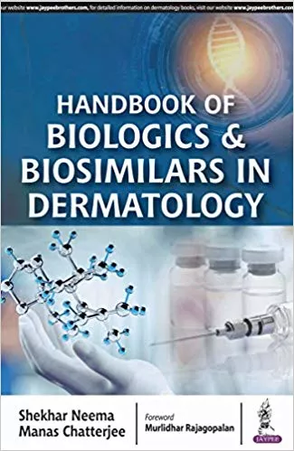 Handbook Of Biologics & Biosimilars In Dermatology 2018 by Manas Chatterjee