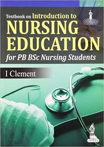 TEXTBOOK ON INTRODUCTION TO NURSING EDUCATION FOR PB BSC NURSING STUDENTS(PAPERBACK)