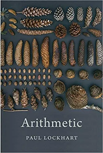 Arithmetic Lead Title  By Lockhart, Paul Publisher Harvard University Press