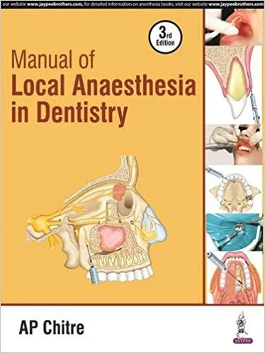 Manual Of Local Anesthesia In Dentistry 2016 by Chitre Ap