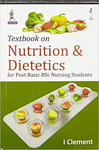 TEXTBOOK OF NUTRITION & DIETETICS FOR POST BASIC BSC NURSING STUDENTS(PAPERBACK)