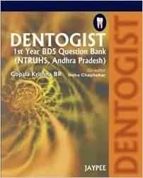 DENTOGIST 1ST YEAR BDS QUESTION BANK (NTRUHS, ANDHRA PRADESH)(PAPERBACK)