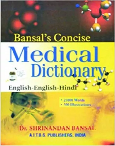 Bansal Concise Medical Dictionary By Shrinandan Bansal