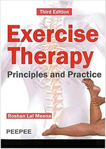 Exercise Therapy Principles And Practice 3rd Edition 2019 By Roshan Lal ...