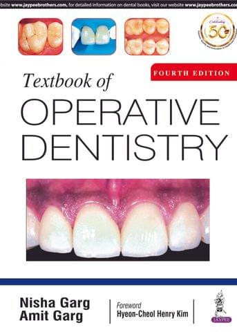 Textbook Of Operative Dentistry 4th Edition 2020 By Nisha Garg & Amit Garg