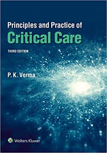 Principles and Practice of Critical Care 2019 By P.K. Verma