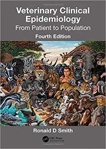 Veterinary Clinical Epidemiology From Patient to Population 4th Edition 2020 By Ronald D. Smith
