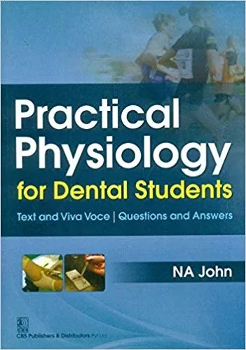 Practical Physiology For Dental Students 2017 By NA John