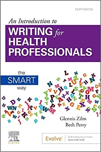 An Introduction to Writing for Health Professionals: The Smart Way 4th Edition 2020 By Glennis Zilm