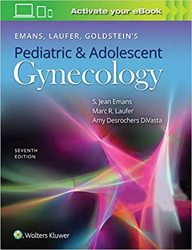 Emans, Laufer, Goldstein's Pediatric and Adolescent Gynecology 7th Edition 2020 By S. Jean Emans